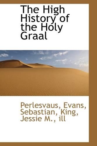 The High History of the Holy Graal