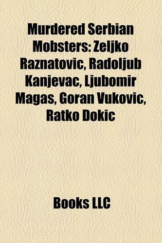 Murdered Serbian Mobsters