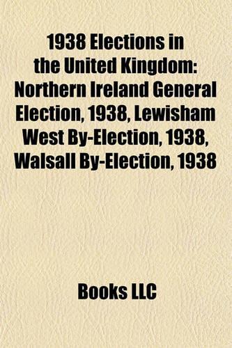 1938 Elections in the United Kingdom