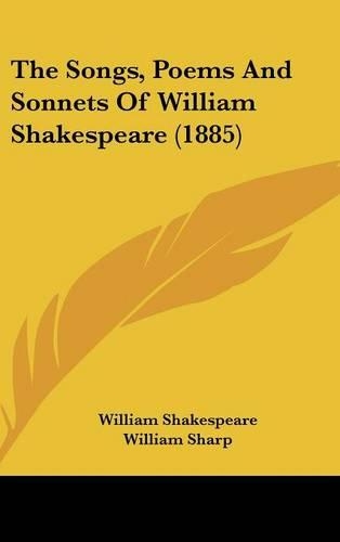 The Songs, Poems and Sonnets of William Shakespeare (1885)