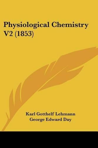 Physiological Chemistry V2 (1853)