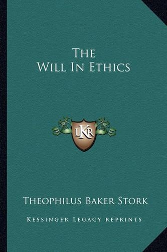 The Will In Ethics