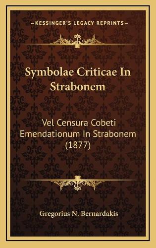 Symbolae Criticae In Strabonem