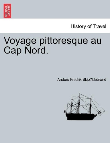 Voyage pittoresque au Cap Nord.