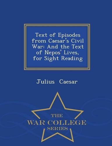 Text of Episodes from Caesar's Civil War