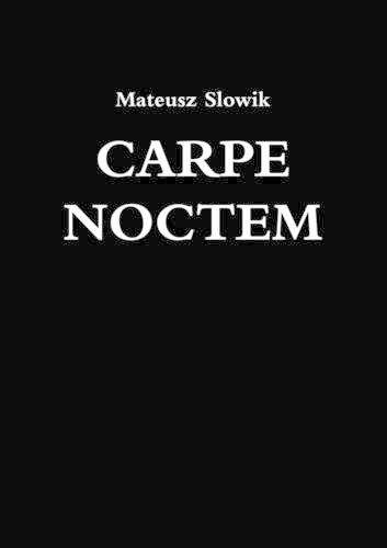 Carpe Noctem: (English)