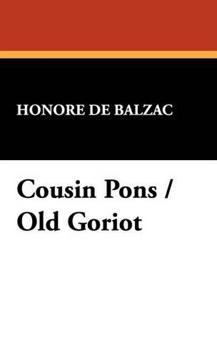 Cousin Pons / Old Goriot