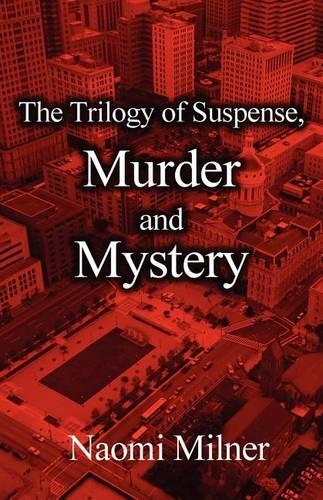 The Trilogy of Suspense, Murder and Mystery