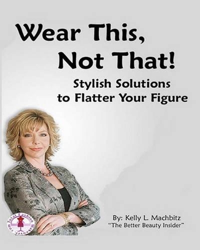 Wear This, Not That!