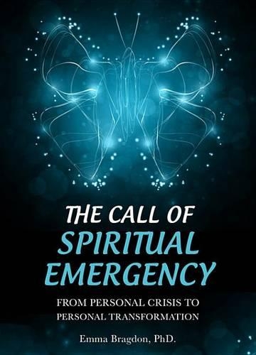The Call of Spiritual Emergency