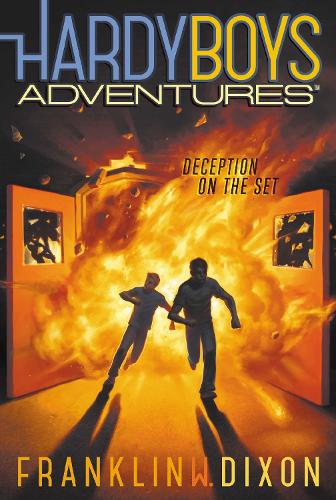 Deception on the Set: (Hardy Boys Adventures)