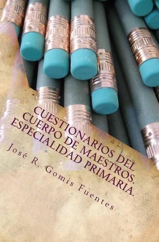 Cuestionarios del Cuerpo de Maestros. Especialidad Primaria.