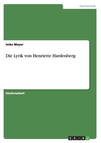 Die Lyrik von Henriette Hardenberg: (German)