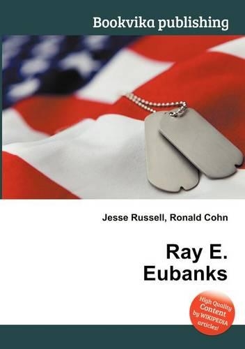 Ray E. Eubanks