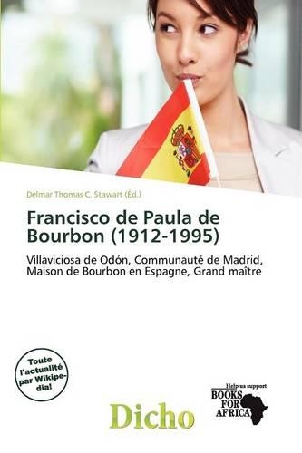 Francisco de Paula de Bourbon (1912-1995)