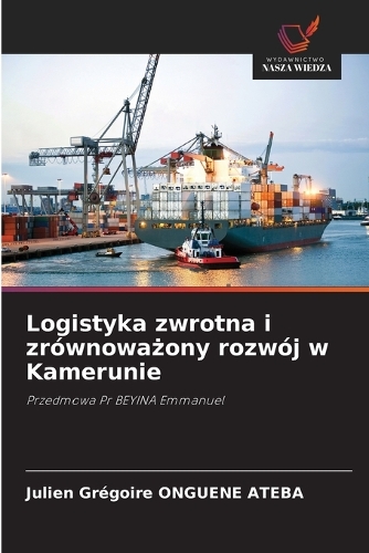 Logistyka zwrotna i zrównoważony rozwój w Kamerunie