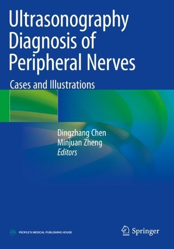 Ultrasonography Diagnosis of Peripheral Nerves: Cases and Illustrations