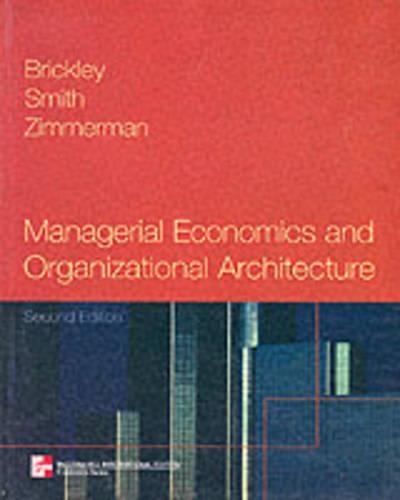 Managerial Economics and Organizational Architecture
