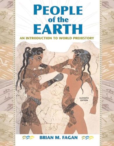 People of the Earth: An Introduction to World Prehistory w/CD: International Edition