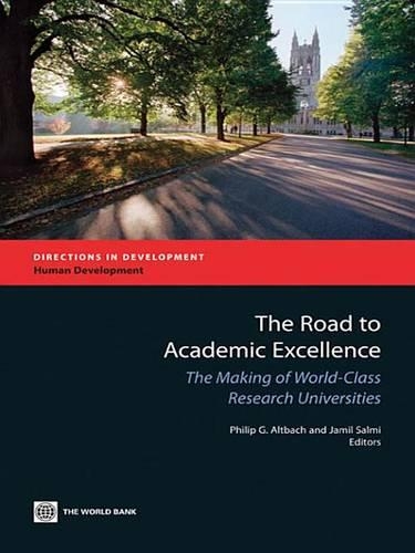 The Road to Academic Excellence: (Directions in Development. Human Development)