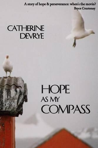 Hope as My Compass: A Memoir(English)
