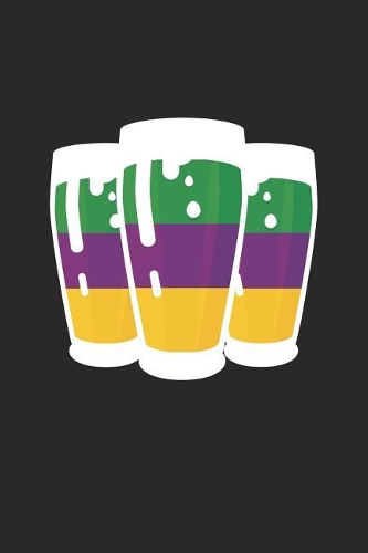 Mardi Gras Notebook - Mardi Gras Beer Funny Mardi Gras Parade - Mardi Gras Journal - Mardi Gras Diary