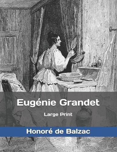 Eugénie Grandet: Large Print
