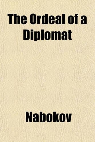 The Ordeal of a Diplomat