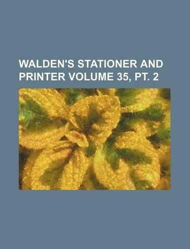 Walden's Stationer and Printer Volume 35, PT. 2
