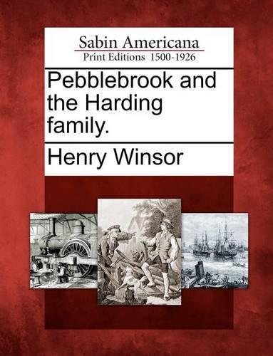 Pebblebrook and the Harding Family.: (English)