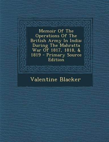 Memoir of the Operations of the British Army in India
