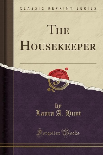 The Housekeeper (Classic Reprint): (English)