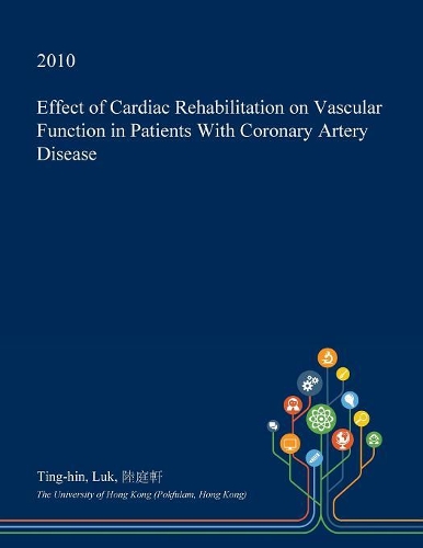 Effect of Cardiac Rehabilitation on Vascular Function in Patients with Coronary Artery Disease