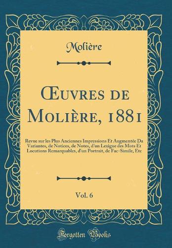 Oeuvres de Molière, 1881, Vol. 6