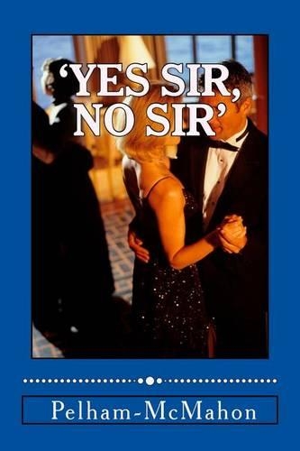 'Yes Sir, No Sir': (English)