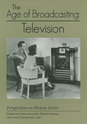The Age of Broadcasting: Television
