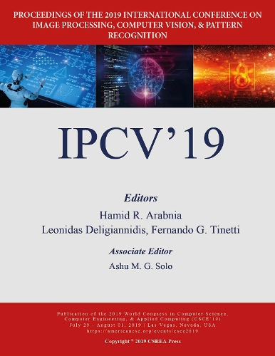 Image Processing, Computer Vision, and Pattern Recognition: (The 2019 WorldComp International Conference Proceedings)