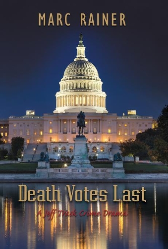 Death Votes Last: A Jeff Trask Crime Drama(5 Jeff Trask Crime Drama)