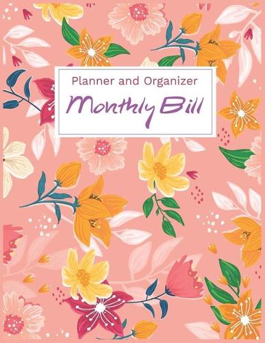 2020 Monthly Bill Planner and Organizer (Volume 9)