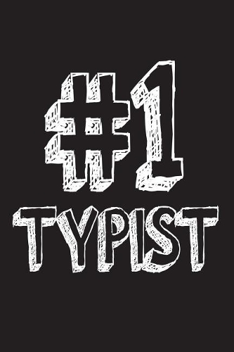 #1 Typist