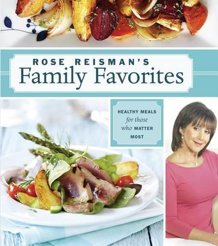 Rose Reisman's Family Favorites