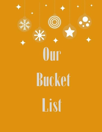 Our Bucket List