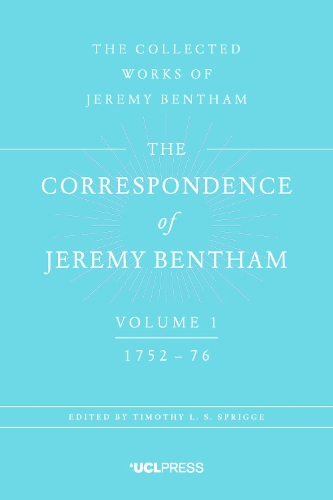 The Correspondence of Jeremy Bentham, Volume 1