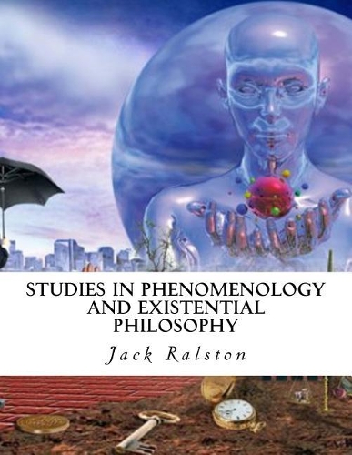 Studies in Phenomenology and Existential Philosophy
