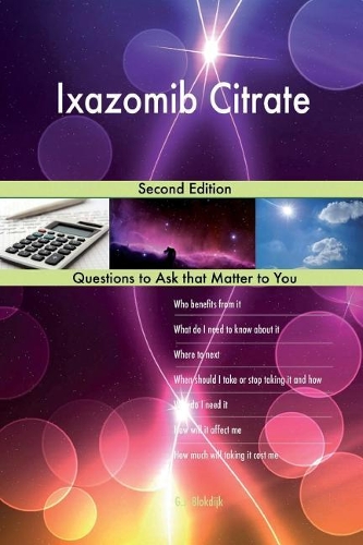 Ixazomib Citrate; Second Edition
