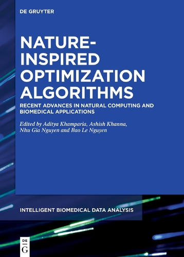 Nature-Inspired Optimization Algorithms: Recent Advances in Natural Computing and Biomedical Applications(4 Intelligent Biomedical Data Analysis)