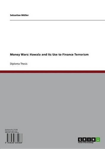 Money Wars: Hawala and Its Use to Finance Terrorism