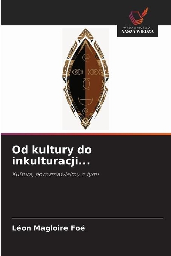 Od kultury do inkulturacji...