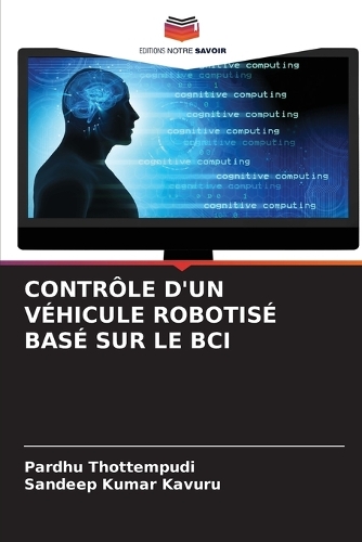 Contrôle d'Un Véhicule Robotisé Basé Sur Le Bci