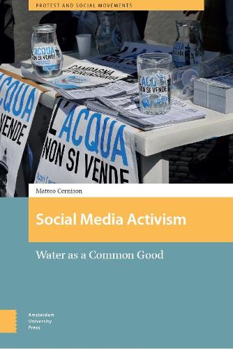 Social Media Activism: Water as a Common Good(16 Protest and Social Movements)